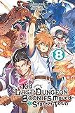 Suppose a Kid from the Last Dungeon Boonies Moved to a Starter Town, Vol. 8 (light novel) (Volume 8) (Suppose a Kid from the Last Dungeon Boonies Moved to a Starter Town (light novel), 8)