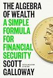 The Algebra of Wealth: A Simple Formula for Financial Security