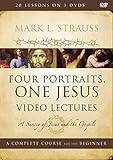 Four Portraits, One Jesus Video Lectures: A Survey of Jesus and the Gospels