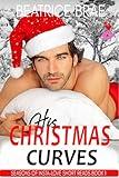 His Christmas Curves: A BBW & Billionaire Romance (Seasons of Insta-Love Short Reads Book 1)