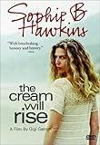 Sophie B. Hawkins - The Cream Will Rise