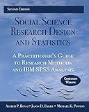 Social Science Research Design and Statistics: A Practitioner's Guide to Research Methods and IBM SPSS Analysis