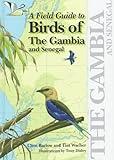 A Field Guide to Birds of The Gambia and Senegal