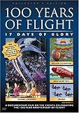 100 Years of Flight: 17 Days of Glory [DVD]
