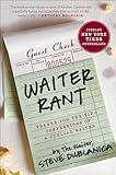 Waiter Rant: Thanks for the Tip—Confessions of a Cynical Waiter (P.S.)
