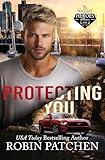 Protecting You: Schemes and Lies in Shadow Cove (The Wright Heroes of Maine Book 5)
