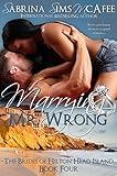 MARRYING MR. WRONG (The Brides of Hilton Head Island Book 4)