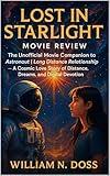 Lost in Starlight Movie Review: The unofficial Movie Companion to Astronaut | Long Distance Relationship — A Cosmic Love Story of Distance, Dreams, and Digital Devotion