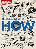 The Highlights Book of How: Discover the Science Behind How the World Works, Hands-On Activities & Experiments for Kids, 100+ Activities to Learn How Science Works (Highlights Books of Doing)