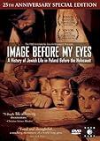 Image Before My Eyes - A History of Jewish Life in Poland Before the Holocaust