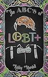 The ABC's of LGBT+: (Gender Identity Book for Teens, Teen & Young Adult LGBT Issues)