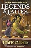 Legends & Lattes: A Novel of High Fantasy and Low Stakes