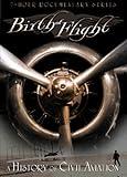 Birth of Flight: A History of Civil Aviation