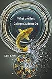 What the Best College Students Do