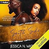 A South Side Love Story: A South Side Love Story, Book 1