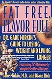 Fat Free, Flavor Full: Dr. Gabe Mirkin's Guide to Losing Weight and Living Longer Tag: