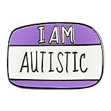 I am autistic Mental Health Implicit Disability Metal Lapel Badge brooch for backpack and coat