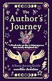 The Author's Journey: A Story Arcana Guide (Story Arcana Guides)