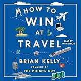 How to Win at Travel