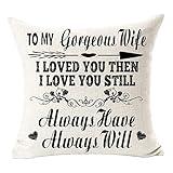 Best Gift to My Gorgeous Wife Throw Pillow Cover I Loved You Then I Love You Still Always Have Always Will Cotton Linen Square Throw Pillow Case Home Decor Cushion Cover for Anniversary 18"x 18"