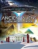 Ancient Aliens And The New World Order 2