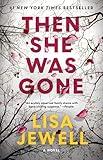 Then She Was Gone: A Novel