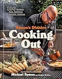 Symon's Dinners Cooking Out: 100 Recipes That Redefine Outdoor Cooking