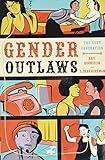 Gender Outlaws: The Next Generation