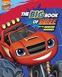 The Big Book of Blaze and the Monster Machines (Blaze and the Monster Machines)