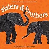 Sisters and Brothers: Sibling Relationships in the Animal World