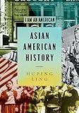 Asian American History (Asian American Studies Today)