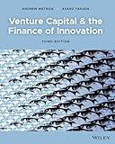 Venture Capital and the Finance of Innovation