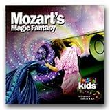 Mozart's Magic Fantasy [With CD]