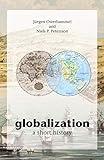 Globalization: A Short History