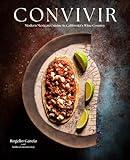 Convivir: Modern Mexican Cuisine in California's Wine Country