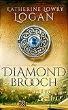 The Diamond Brooch: Time Travel Romance (The Celtic Brooch Book 7)