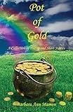 Pot of Gold - A Collection of Poetry and Short Stories