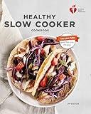 American Heart Association Healthy Slow Cooker Cookbook, Second Edition