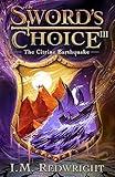 The Citrine Earthquake: A gripping fantasy tale (The Sword's Choice Book 3)