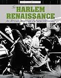 The Harlem Renaissance: An African American Cultural Movement (American History)