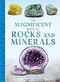 The Magnificent Book of Rocks and Minerals