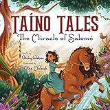 Taíno Tales: The Miracle of Salomé