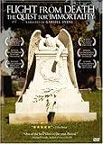Flight From Death - The Quest for Immortality [DVD]