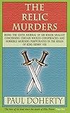 The Relic Murders (Tudor Mysteries, Book 6): Murder and blackmail abound in this gripping Tudor mystery (Tudor Whodunnits Featuring Roger Shallot)