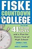 Fiske Countdown to College: 41 To-Do Lists and a Plan for Every Year of High School (Graduation Gift for High Schoolers Heading to College)