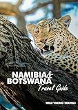 Namibia and Botswana Travel Guide