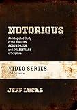 Notorious Video Series and Resources: An Integrated Study of the Rogues, Scoundrels, and Scallywags of Scripture