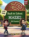 Back to School Maze Book: Fun and Learning for Kids Ages 4-8: Entertaining Interactive Activities Designed to Develop Critical Thinking and Prepare ... and Lily Featuring Stories for Kids Ages 4-8)