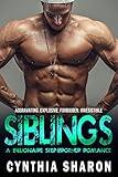 SIBLINGS: A Billionaire Stepbrother With Benefits Romance (My Stepbrother's Keeper Book 9)