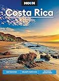 Moon Costa Rica: Best Beaches, Wildlife-Watching, Outdoor Adventures (Travel Guide)